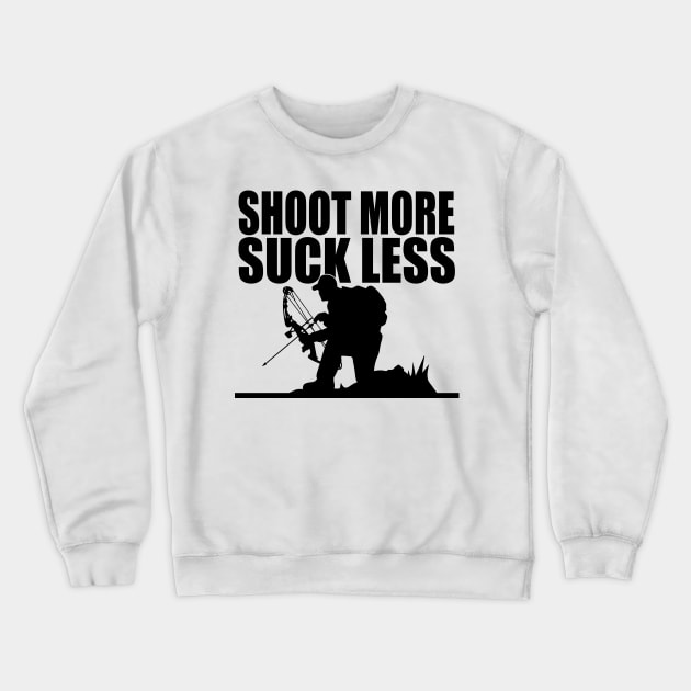 Shoot More Suck Less Funny Hunting Crewneck Sweatshirt by badCasperTess